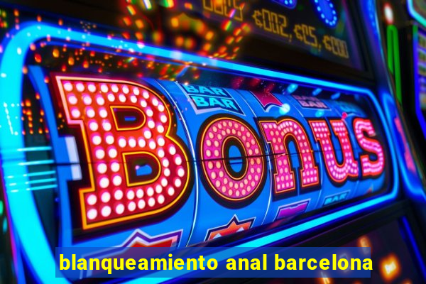 blanqueamiento anal barcelona